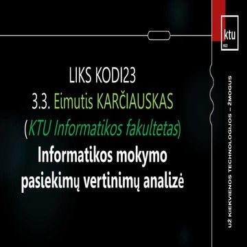 Eimutis KARČIAUSKAS. Informatikos mokymo pasiekimų vertinimų analizė