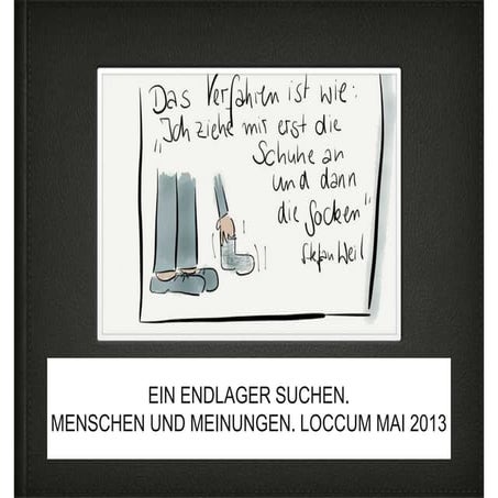 Ein Endlager suchen. Menschen und Meinungen. Graphic Recording