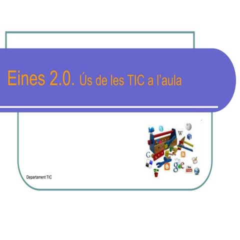 Eines 2.0, L'ús de les TIC a l'aula