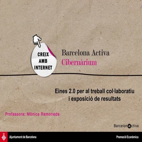 Eines 2.0 per al treball col·laboratiu i l'exposició de resultats 