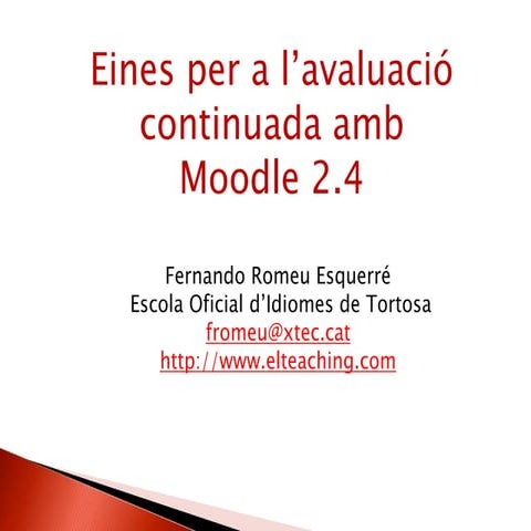 Eines per a l'avaluació continuada amb Moodle 2.4