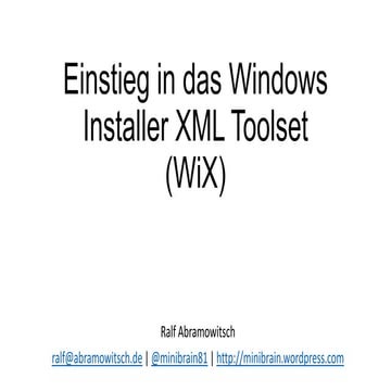 Einstieg in das Windows Installer XML (WiX) ToolSet