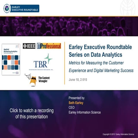 Earley Executive Roundtable on Data Analytics - Metrics for Measuring the Cus...