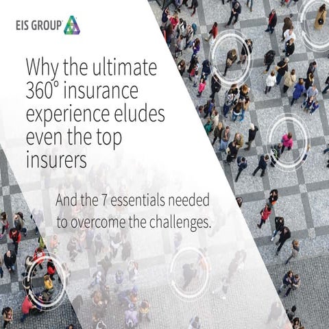 Why the Ultimate 360° Insurance Experience Eludes Insurers 