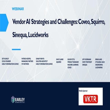 EIS Webinar Vendor AI Strategies and Challenges: Lucidworks, Coveo, Sinequa, ...