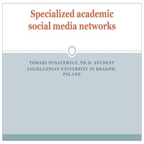 Specialized academic social media networks