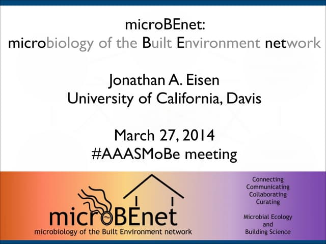 microBEnet talk for #AAASMobe by @phylogenomics - March 27, 2014