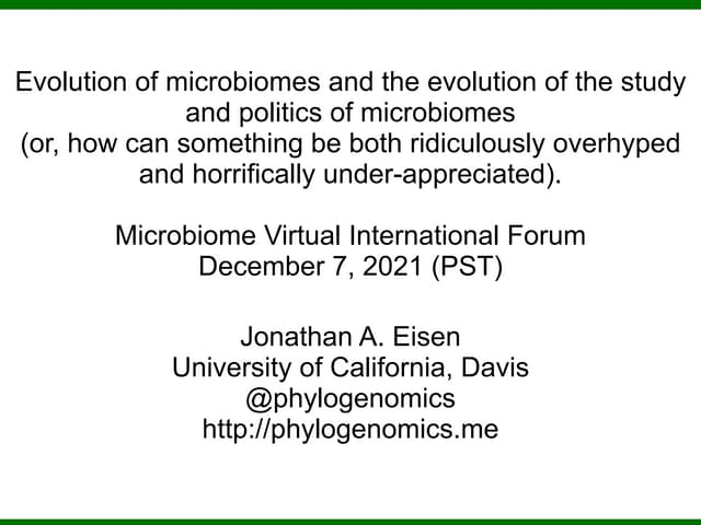 Evolution of microbiomes and the evolution of the study and politics of micro...
