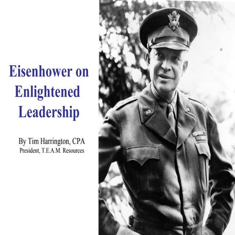 Eisenhower on Enlightened Leadership