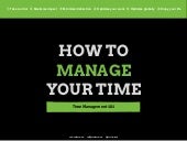 How to Manage Your Time: Time Manag...