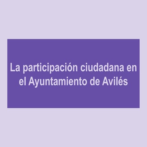Participación ciudadana en el Ayuntamiento de Avilés