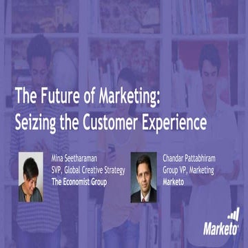 The Future of Marketing: Seizing the Customer Experience