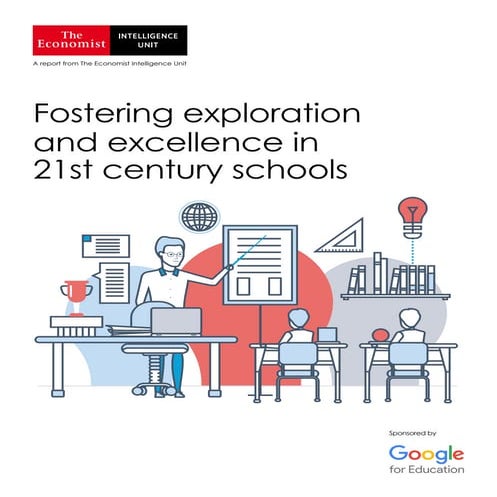 EIU - Fostering exploration and excellence in 21st century schools