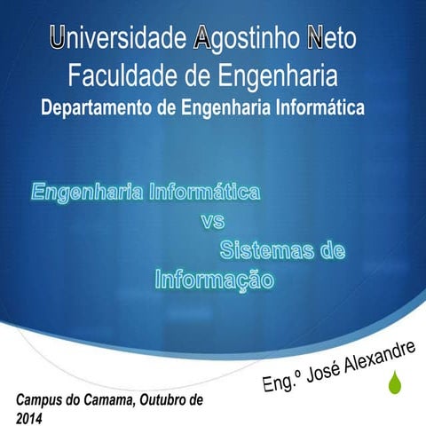 Engenharia Informática vs Sistemas de Informação-II seminario do DEI-UAN-alex...