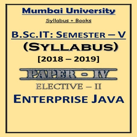 Enterprise Java – Syllabus (2018 - 2019) [Mumbai University] | PDF