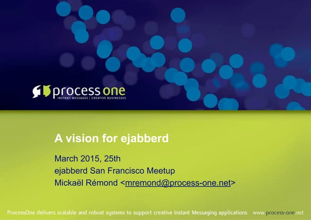 A vision for ejabberd - ejabberd SF Meetup