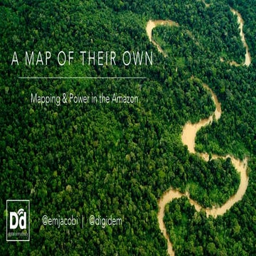 A Map of Their Own: Mapping & Power in the Amazon | PDF