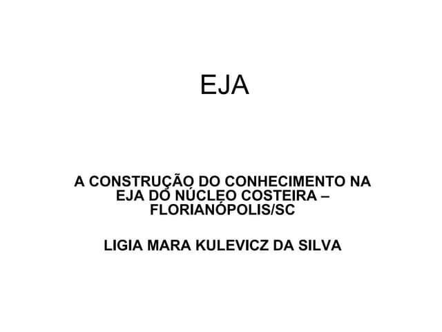 Eja  slides