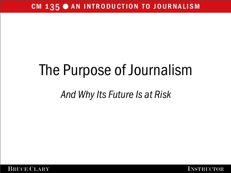 The Purpose of Journalism