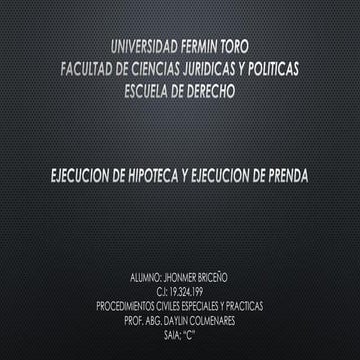 Ejecucion de hipoteca y de prenda