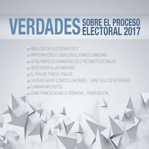 Verdades sobre el Proceso Electoral 2017