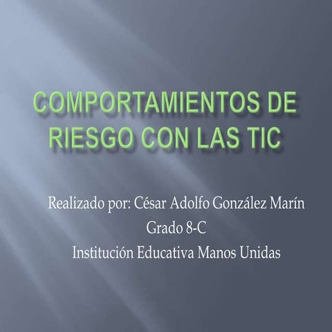 Ejemplo de presentacion   grado 8 - comportamientos de riesgo con las tic