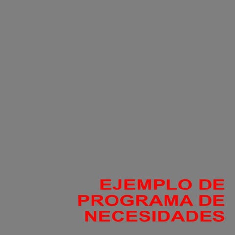 Ejemplo de programa de necesidades