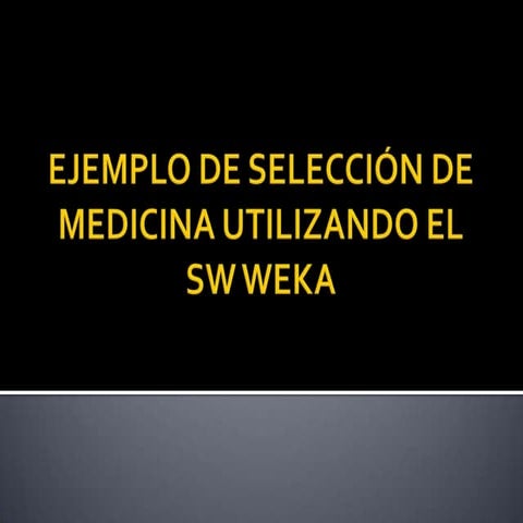 Ejemplo d eun ejercicio en Weka