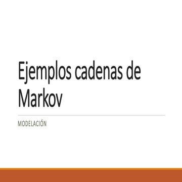Ejemplos de cadenas de Markov - Ejercicios