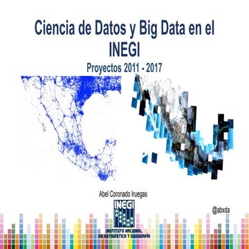 Ejemplos de Proyectos de Ciencia de Datos y Big Data en el INEGI