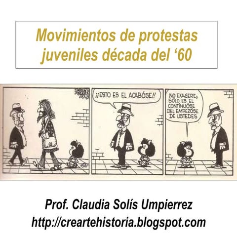 Ejemplos de movimientos de protestas '60 '70