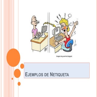 Ejemplos de netiqueta
