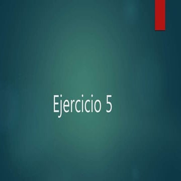 Ejercicio 5 | PPTX