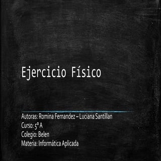 Ejercicio fisico  fernandez  santillan