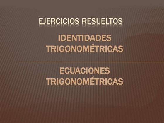 129 ejercicios resueltos sobre identidades trigonometrica | PDF