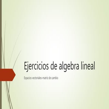 Ejercicios de algebra lineal