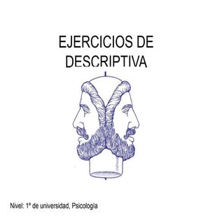 Ejercicios de descriptiva
