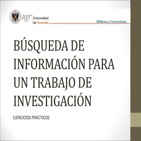 Ejercicios prácticos de búsqueda de información. Biblioteca de CC. de la Educ...