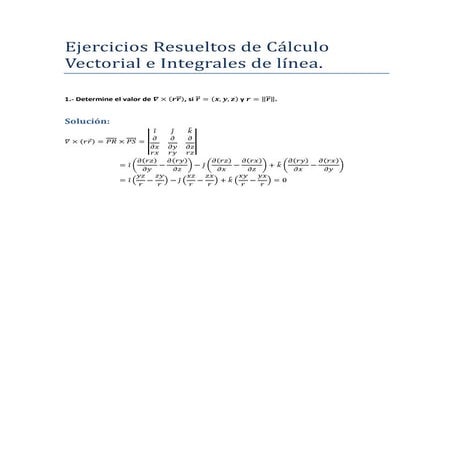 Ejercicios Resueltos de Calculo Vectorial e Integrales de linea