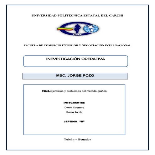 Ejercicios y problemas sobre maximización y minimización por el método gráfico.