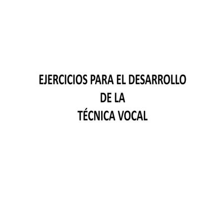 Ejercicio tecnica vocal