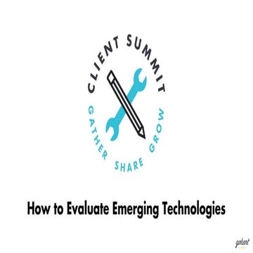How to Evaluate Emerging Technologies