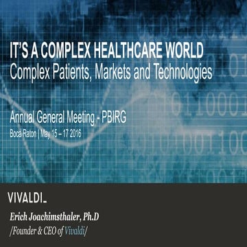 It's a Complex Healthcare World: Complex Patients, Markets and Technologies