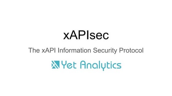 xAPI Security Timeline