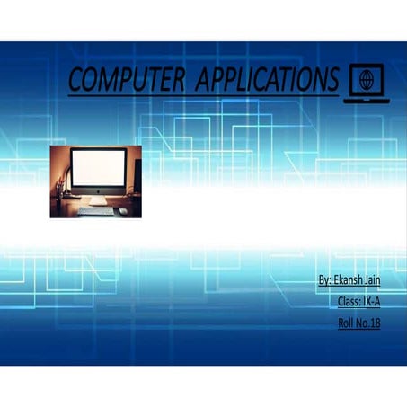Computer Application Powerpoint presentation by Ekansh | PPT
