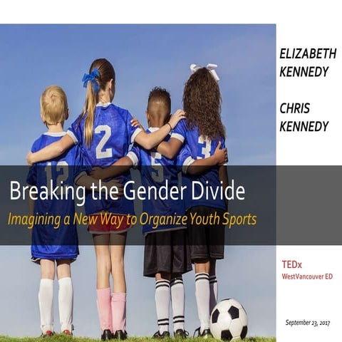 Breaking the Gender Divide -  Imagining a New Way to Organize Youth Sports