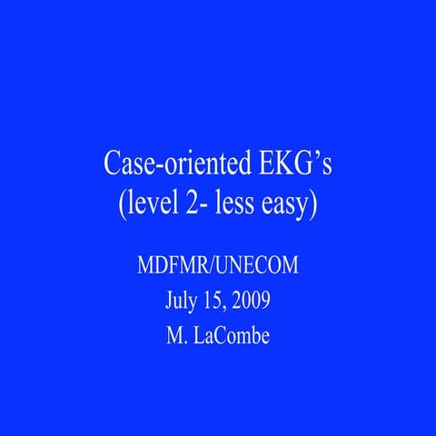 Ekg Cases 7 15 09 Level 2 Part 1