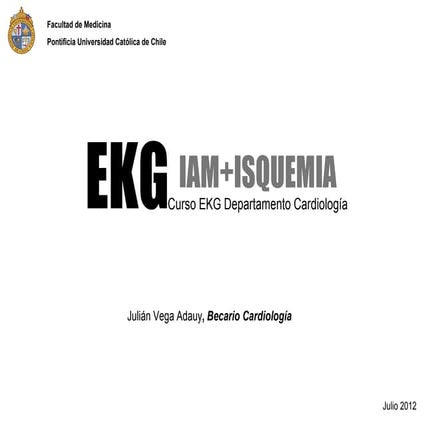 EKG en Infarto (IAM) e Isquemia