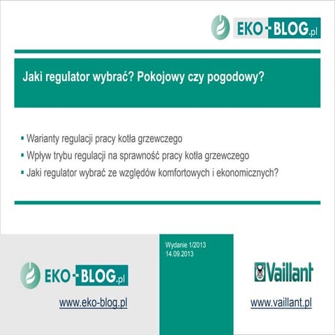 Jaki regulator wybrać - pokojowy czy pogodowy?