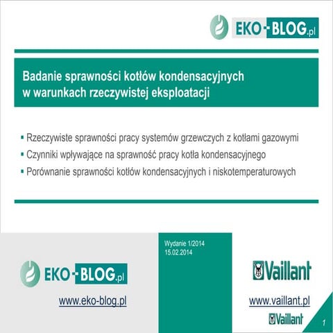 Badanie sprawności kotłów kondensacyjnych w warunkach rzeczywistej eksploatacji